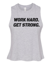 Work Hard. Get Strong. - Women's Tank