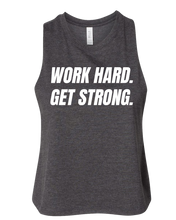 Work Hard. Get Strong. - Women's Tank